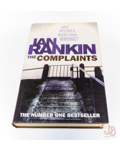 THE COMPLAINTS by IAN RANKIN First Edition - Hardback - Very Good - Used