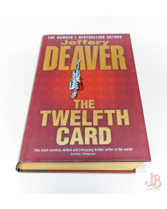 THE TWELFTH CARD by JEFFERY DEAVER First Edition - Hardback - Good - Used