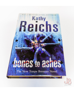 BONES TO ASHES by KATHY REICHS - First Edition - Hardback - Good - Used