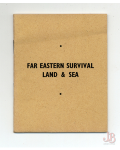 Vintage World War II - FAR EASTERN SURVIVAL
LAND & SEA pocket book