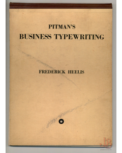 PITMAN BUSINESS TYPEWRITING by FREDERICK HEELIS Fifth Edition - Good