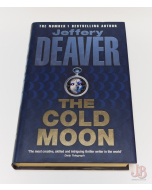 The Cold Moon by Jeffery Deaver First Edition - Hardback - Very Good - Used