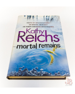MORTAL REMAINS by KATHY REICHS - First Edition - Hardback - Very Good - Used