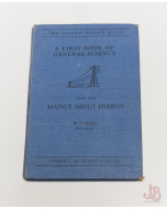 A FIRST BOOK OF GENERAL SCIENCE PART II by W. J. GALE - Hardback - Good - Used